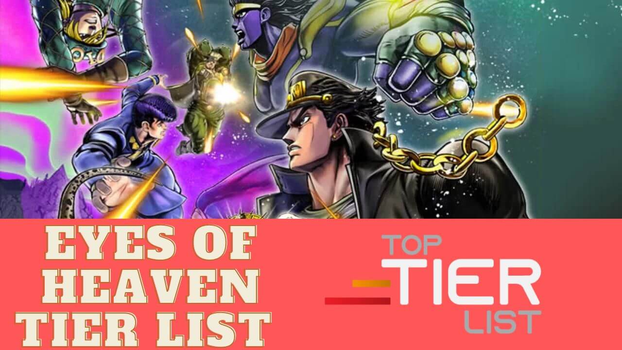 Eyes of Heaven Tier List [2023] - TopTierList